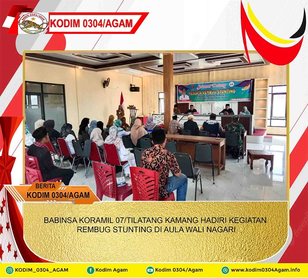 BABINSA KORAMIL 07/TILATANG KAMANG HADIRI KEGIATAN REMBUG STUNTING DI AULA WALI NAGARI