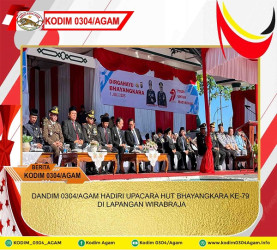 DANDIM 0304/AGAM HADIRI UPACARA HUT BHAYANGKARA KE-79 DI LAPANGAN WIRABRAJA