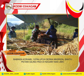 BABINSA KORAMIL 12/PALUPUH SERKA MASRIZAL BANTU PETANI GILING PADI DI NAGARI NAN LIMO 