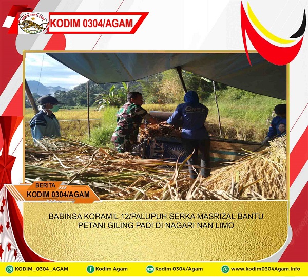 BABINSA KORAMIL 12/PALUPUH SERKA MASRIZAL BANTU PETANI GILING PADI DI NAGARI NAN LIMO 