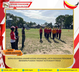SERKA BUDIMAN ANWAR KODIM 0304/AGAM, LATIH PASUKAN PENGIBAR BENDERA PUSAKA TINGKAT KOTA BUKITTINGGI