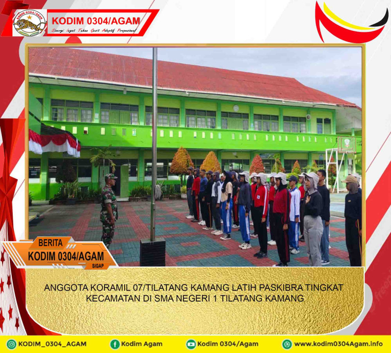 ANGGOTA KORAMIL 07/TILATANG KAMANG LATIH PASKIBRA TINGKAT KECAMATAN DI SMA NEGERI 1 TILATANG KAMANG
