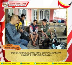 BABINSA KORAMIL 02/BANUHAMPU SEI PUA LAKSANAKAN KOMSOS DI KAMPUNG PANCASILA