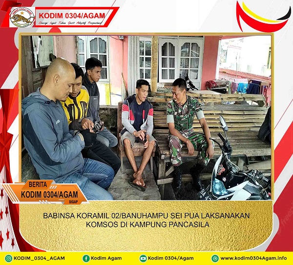 BABINSA KORAMIL 02/BANUHAMPU SEI PUA LAKSANAKAN KOMSOS DI KAMPUNG PANCASILA