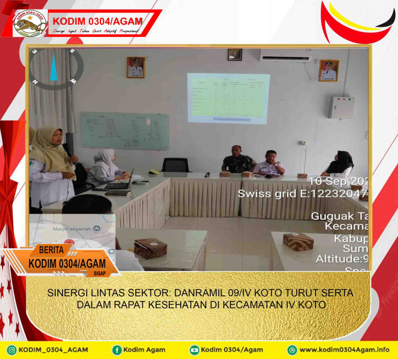 SINERGI LINTAS SEKTOR: DANRAMIL 09/IV KOTO TURUT SERTA DALAM RAPAT KESEHATAN DI KECAMATAN IV KOTO