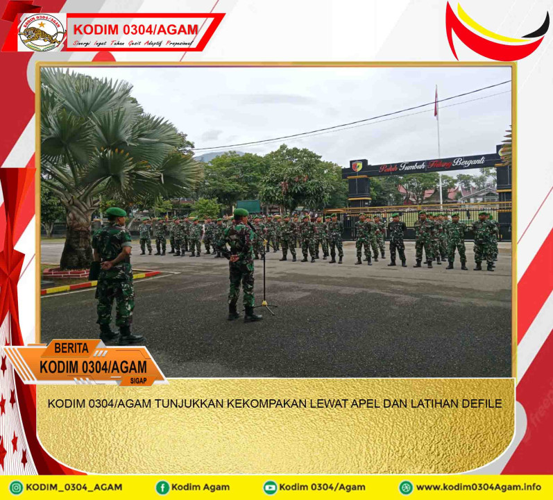 KODIM 0304/AGAM TUNJUKKAN KEKOMPAKAN LEWAT APEL DAN LATIHAN DEFILE