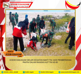 KODIM 0304/AGAM GELAR KEGIATAN BAKTI TNI: AKSI PEMBERSIHAN PANTAI DALAM RANGKA HUT TNI KE-80 