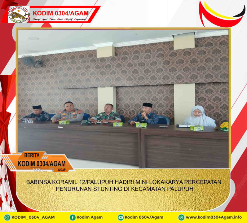 BABINSA KORAMIL 12/PALUPUH HADIRI MINI LOKAKARYA PERCEPATAN PENURUNAN STUNTING DI KECAMATAN PALUPUH