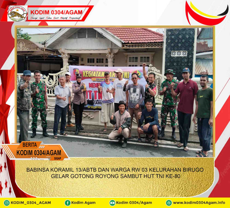 BABINSA KORAMIL 13/ABTB DAN WARGA RW 03 KELURAHAN BIRUGO GELAR GOTONG ROYONG SAMBUT HUT TNI KE-80