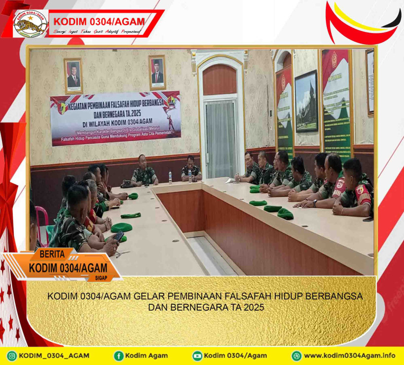KODIM 0304/AGAM GELAR PEMBINAAN FALSAFAH HIDUP BERBANGSA DAN BERNEGARA TA 2025