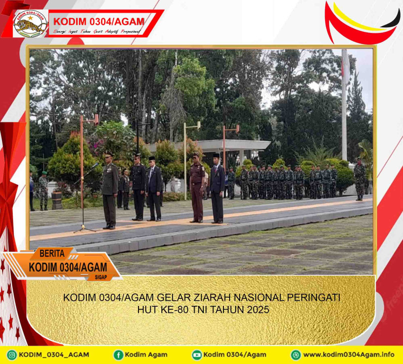 KODIM 0304/AGAM GELAR ZIARAH NASIONAL PERINGATI HUT KE-80 TNI TAHUN 2025