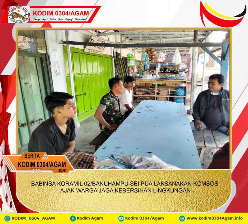 BABINSA KORAMIL 02/BANUHAMPU SEI PUA LAKSANAKAN KOMSOS AJAK WARGA JAGA KEBERSIHAN LINGKUNGAN