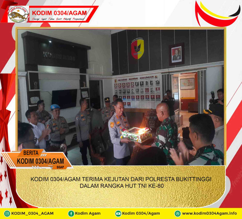 KODIM 0304/AGAM TERIMA KEJUTAN DARI POLRESTA BUKITTINGGI DALAM RANGKA HUT TNI KE-80