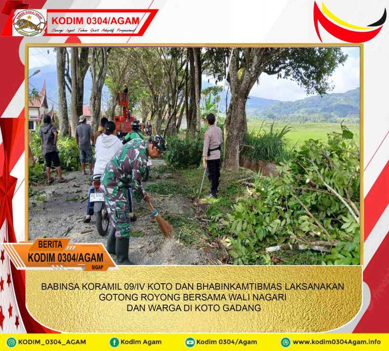 BABINSA KORAMIL 09/IV KOTO DAN BHABINKAMTIBMAS LAKSANAKAN GOTONG ROYONG BERSAMA WALI NAGARI DAN WARGA DI KOTO GADANG
