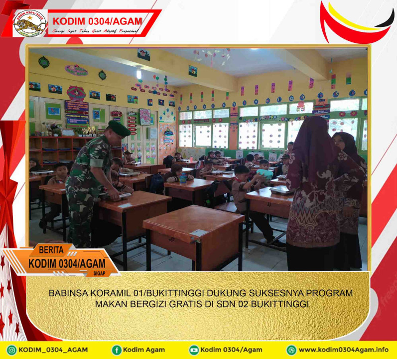 BABINSA KORAMIL 01/BUKITTINGGI DUKUNG SUKSESNYA PROGRAM MAKAN BERGIZI GRATIS DI SDN 02 BUKITTINGGI