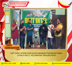UNIT INTEL KODIM 0304/AGAM AMANKAN PENGEDAR SABU DI BALAI BELO, KECAMATAN TANJUNG RAYA