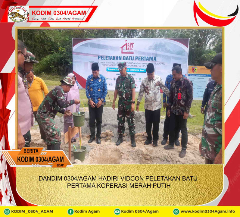 DANDIM 0304/AGAM HADIRI VIDCON PELETAKAN BATU PERTAMA KOPERASI MERAH PUTIH