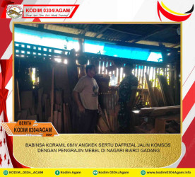 BABINSA KORAMIL 08/IV ANGKEK SERTU DAFRIZAL JALIN KOMSOS DENGAN PENGRAJIN MEBEL DI NAGARI BIARO GADANG