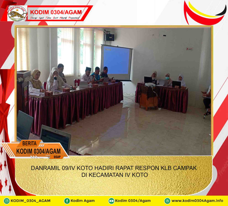 DANRAMIL 09/IV KOTO HADIRI RAPAT RESPON KLB CAMPAK DI KECAMATAN IV KOTO