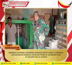 BABINSA KORAMIL 08/AMPEK ANGKEK SERTU BEST CHANDRA LAKSANAKAN KOMSOS DENGAN PEMILIK GILINGAN PADI DI NAGARI BALAI GURAH