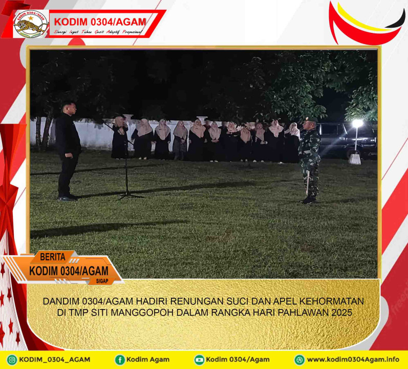 DANDIM 0304/AGAM HADIRI RENUNGAN SUCI DAN APEL KEHORMATAN DI TMP SITI MANGGOPOH DALAM RANGKA HARI PAHLAWAN 2025