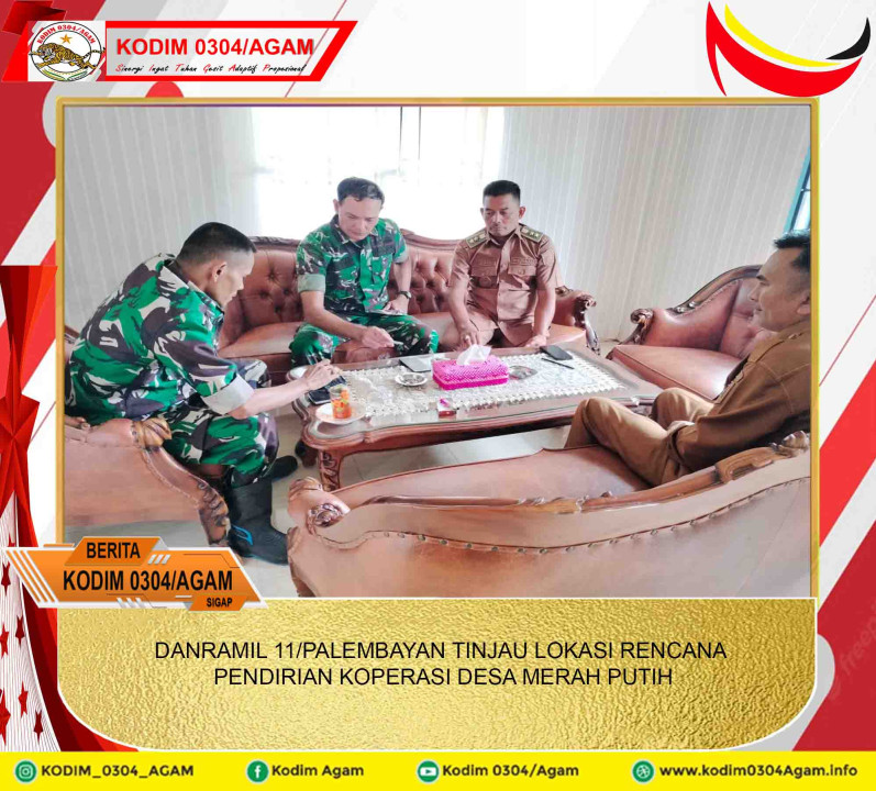 DANRAMIL 11/PALEMBAYAN TINJAU LOKASI RENCANA PENDIRIAN KOPERASI DESA MERAH PUTIH