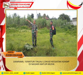 DANRAMIL 10/MATUR TINJAU LOKASI KEGIATAN KDKMP DI NAGARI MATUR MUDIK
