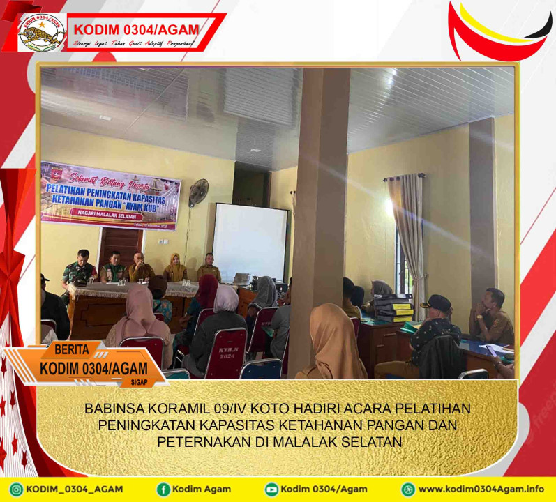 BABINSA KORAMIL 09/IV KOTO HADIRI ACARA PELATIHAN PENINGKATAN KAPASITAS KETAHANAN PANGAN DAN PETERNAKAN DI MALALAK SELATAN