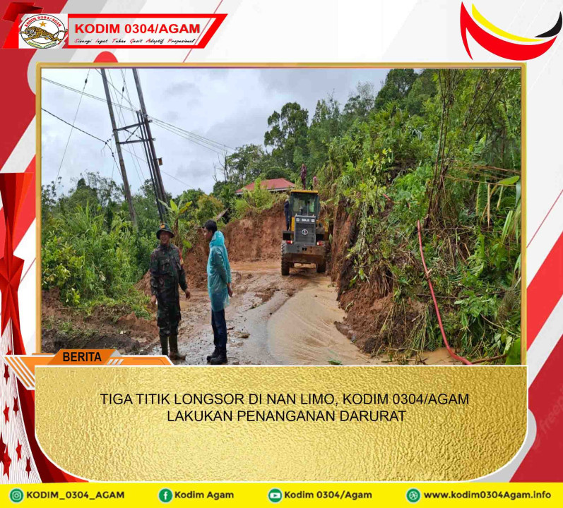 TIGA TITIK LONGSOR DI NAN LIMO, KODIM 0304/AGAM LAKUKAN PENANGANAN DARURAT