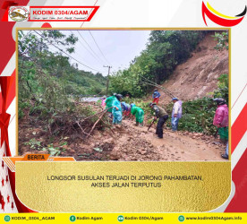 LONGSOR SUSULAN TERJADI DI JORONG PAHAMBATAN, AKSES JALAN TERPUTUS