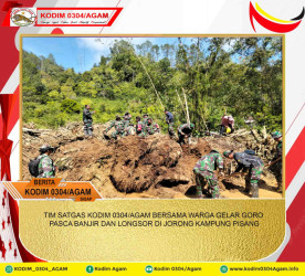 TIM SATGAS KODIM 0304/AGAM BERSAMA WARGA GELAR GORO PASCA BANJIR DAN LONGSOR DI JORONG KAMPUNG PISANG