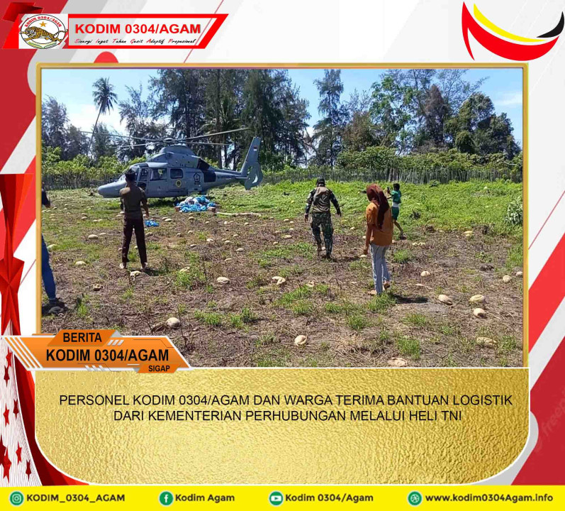PERSONEL KODIM 0304/AGAM DAN WARGA TERIMA BANTUAN LOGISTIK DARI KEMENTERIAN PERHUBUNGAN MELALUI HELI TNI
