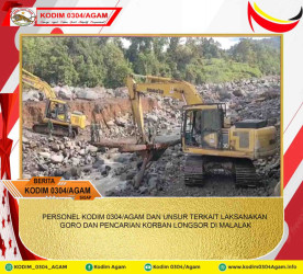 PERSONEL KODIM 0304/AGAM DAN UNSUR TERKAIT LAKSANAKAN GORO DAN PENCARIAN KORBAN LONGSOR DI MALALAK