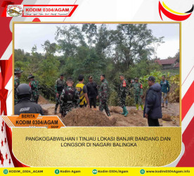 PANGKOGABWILHAN I TINJAU LOKASI BANJIR BANDANG DAN LONGSOR DI NAGARI BALINGKA