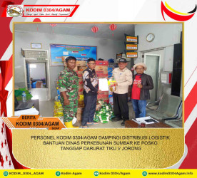 PERSONEL KODIM 0304/AGAM DAMPINGI DISTRIBUSI LOGISTIK BANTUAN DINAS PERKEBUNAN SUMBAR KE POSKO TANGGAP DARURAT TIKU V JORONG