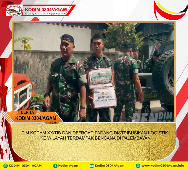 TIM KODAM XX/TIB DAN OFFROAD PADANG DISTRIBUSIKAN LOGISTIK KE WILAYAH TERDAMPAK BENCANA DI PALEMBAYAN