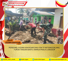 PASCA BANJIR BANDANG DAN LONGSOR, PERSONEL TNI GOTONG ROYONG BERSIHKAN JALAN LORONG
