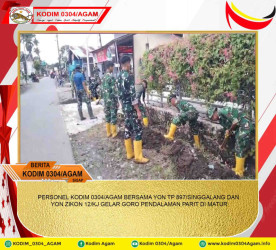 PERSONEL KODIM 0304/AGAM BERSAMA YON TP 897/SINGGALANG DAN YON ZIKON 12/KJ GELAR GORO PENDALAMAN PARIT DI MATUR