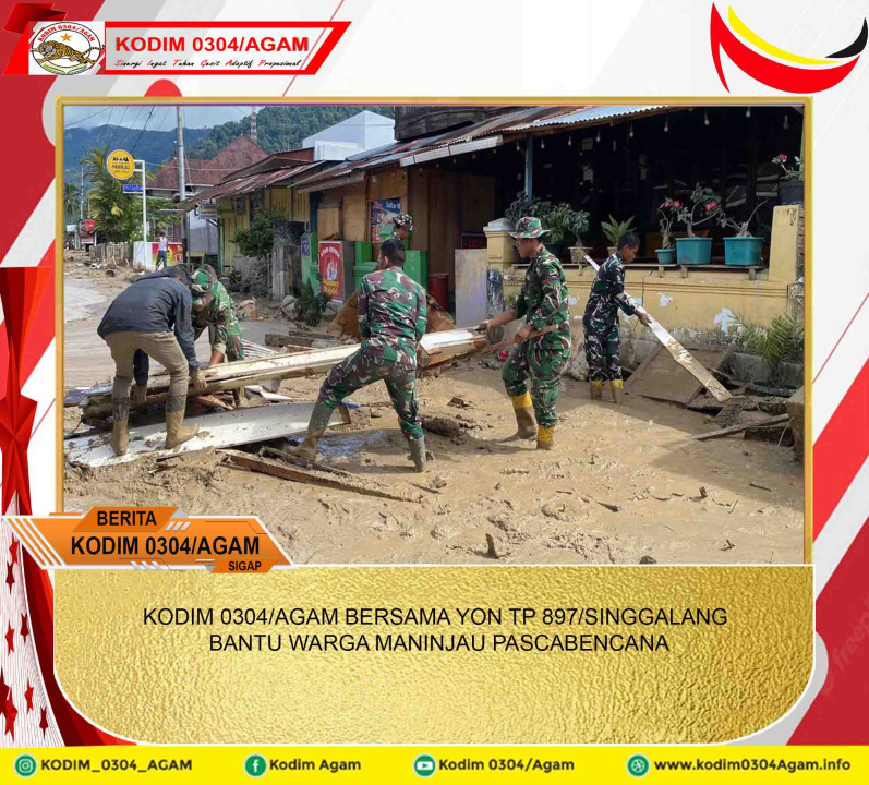 KODIM 0304/AGAM BERSAMA YON TP 897/SINGGALANG BANTU WARGA MANINJAU PASCABENCANA