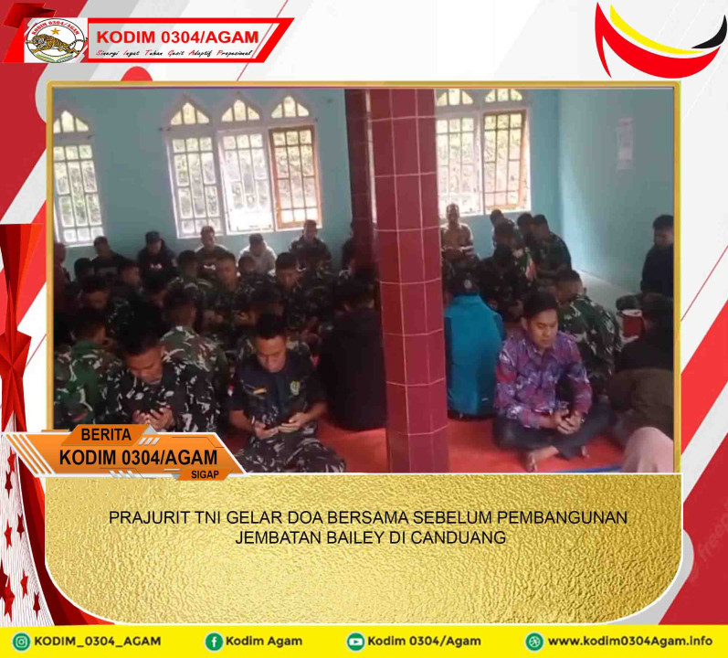 PRAJURIT TNI GELAR DOA BERSAMA SEBELUM PEMBANGUNAN JEMBATAN BAILEY DI CANDUANG