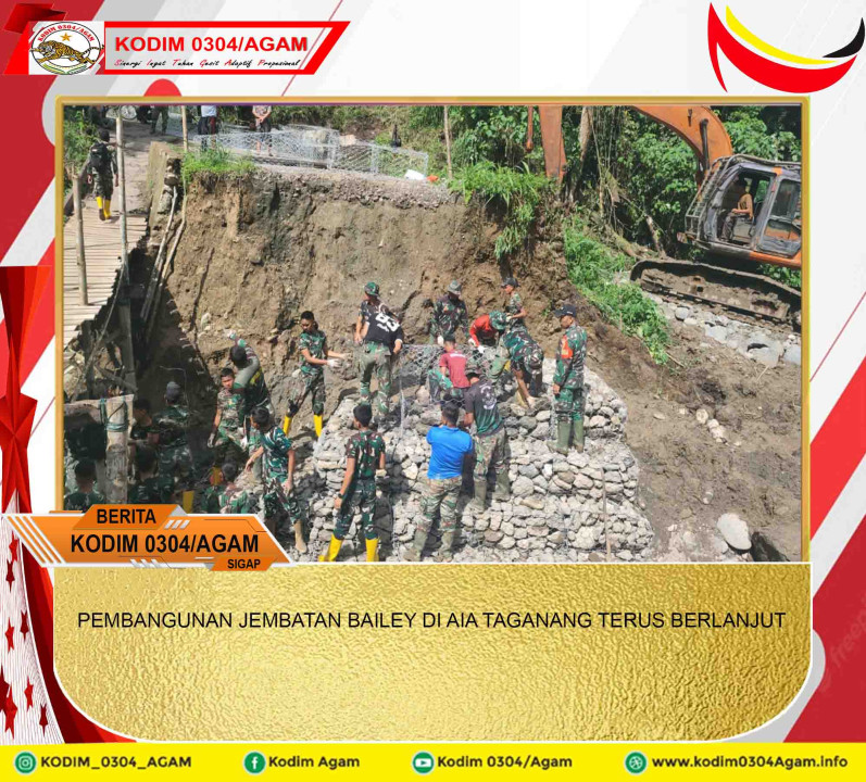 PERSONEL TNI RANGKAI PANEL JEMBATAN BAILEY DI SUNGAI RANGEH AGAM