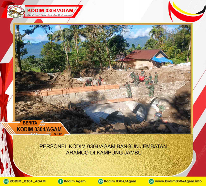 PERSONEL KODIM 0304/AGAM BANGUN JEMBATAN ARAMCO DI KAMPUNG JAMBU