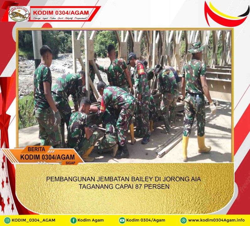 PEMBANGUNAN JEMBATAN BAILEY DI JORONG AIA TAGANANG CAPAI 87 PERSEN