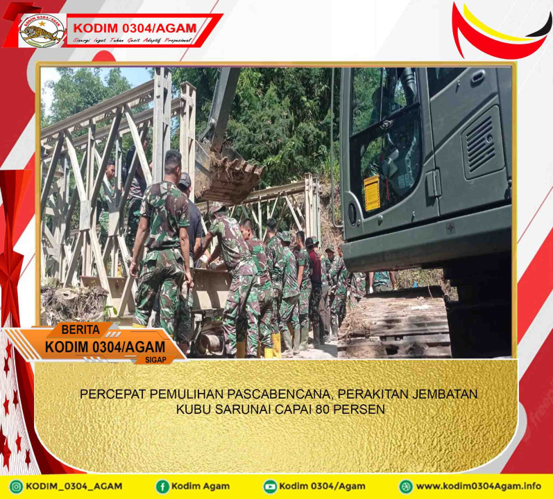 PERCEPAT PEMULIHAN PASCABENCANA, PERAKITAN JEMBATAN KUBU SARUNAI CAPAI 80 PERSEN
