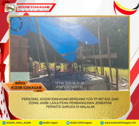 PERSONEL KODIM 0304/AGAM BERSAMA YON TP 897/SGL DAN ZIDAM JAMBI LANJUTKAN PEMBANGUNAN JEMBATAN PERINTIS GARUDA DI MALALAK