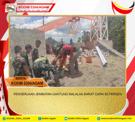 PENGERJAAN JEMBATAN GANTUNG MALALAK BARAT CAPAI 82 PERSEN