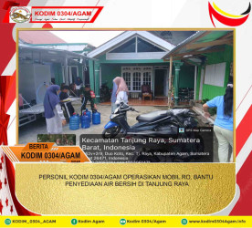 PERSONIL KODIM 0304/AGAM OPERASIKAN MOBIL RO, BANTU PENYEDIAAN AIR BERSIH DI TANJUNG RAYA