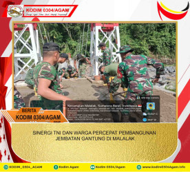 SINERGI TNI DAN WARGA PERCEPAT PEMBANGUNAN JEMBATAN GANTUNG DI MALALAK
