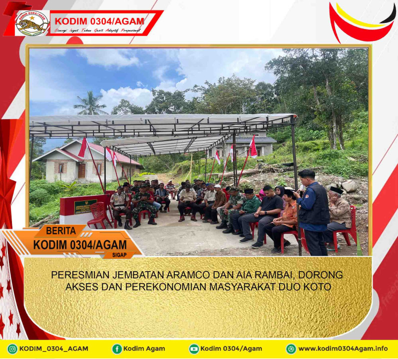 PERESMIAN JEMBATAN ARAMCO DAN AIA RAMBAI, DORONG AKSES DAN PEREKONOMIAN MASYARAKAT DUO KOTO